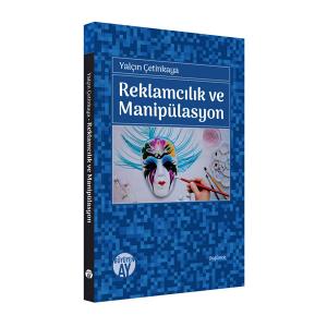 Reklamcılık ve Manipülasyon Reklamcılık ve Manipülasyon