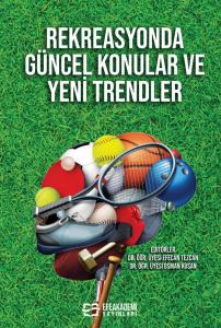 Rekreasyonda Güncel Konular ve Yeni Trendler Rekreasyonda Güncel Konular ve Yeni Trendler