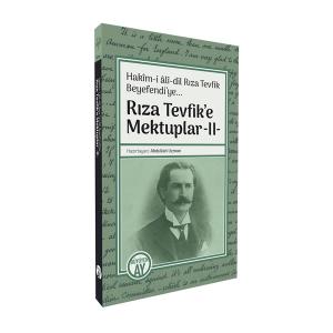 Rıza Tevfik'e Mektuplar -II-