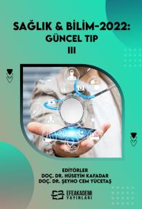 SAĞLIK & BİLİM 2022: Güncel Tıp-III (Ciltli) SAĞLIK & BİLİM 2022: Güncel Tıp-III (Ciltli)