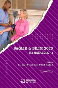 SAĞLIK & BİLİM 2023:  Hemşirelik -I