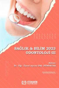 SAĞLIK & BİLİM 2023: ODONTOLOJİ -III
