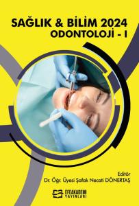 SAĞLIK & BİLİM 2024: Odontoloji-I