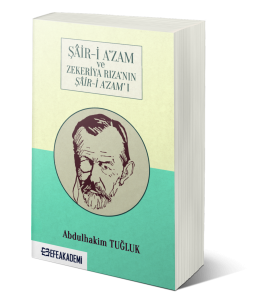 Şair-i A'zam ve Zekeriya Rıza'nın Şair-i A'zam'ı Şair-i A'zam ve Zekeriya Rıza'nın Şair-i A'zam'ı