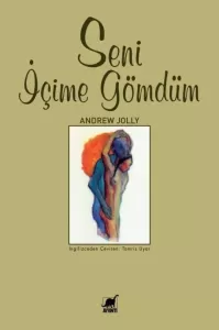 Seni İçime Gömdüm