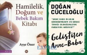 Hamilelik, Doğum ve Bebek Bakım Kitabı - Geliştiren Anne Baba Hamilelik, Doğum ve Bebek Bakım Kitabı - Geliştiren Anne Baba