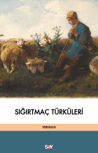 Sığırtmaç Türküleri Sığırtmaç Türküleri