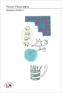 Selahaddin Eyyubi ile Akıllı Kız