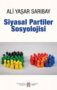 Siyasal Partiler Sosyolojisi Siyasal Partiler Sosyolojisi