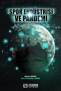 Spor Endüstrisi ve Pandemi Spor Endüstrisi ve Pandemi