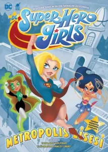 Super Hero Girls Super Hero Girls