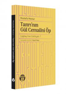 Tanrı'nın Gül Cemalini Öp