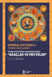 Tarihî Astrolojinin Kaynaklarından “Ağaçlar ve Meyveler”
