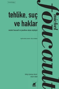 Tehlike, Suç ve Haklar Tehlike, Suç ve Haklar