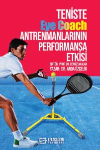 Teniste Eye Coach Antrenmanlarının Performansa Etkisi Teniste Eye Coach Antrenmanlarının Performansa Etkisi