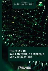 The Trends In Nano Materials Synthesis And Applications (Ciltli) The Trends In Nano Materials Synthesis And Applications (Ciltli)