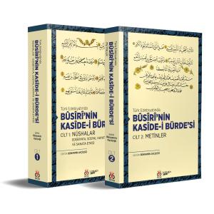 Türk Edebiyatında Bûsîrî'nin Kasîde-i Bürde'si (2 Cilt, Takım) Türk Edebiyatında Bûsîrî'nin Kasîde-i Bürde'si (2 Cilt, Takım)