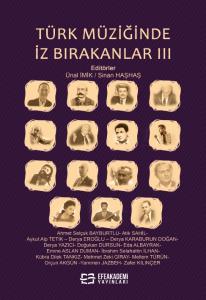 Türk Müziğinde İz Birakanlar III Türk Müziğinde İz Birakanlar III