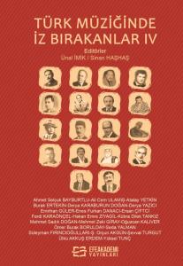 Türk Müziğinde İz Bırakanlar-IV Türk Müziğinde İz Bırakanlar-IV