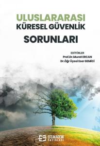 Uluslararası Küresel Güvenlik Sorunları Uluslararası Küresel Güvenlik Sorunları