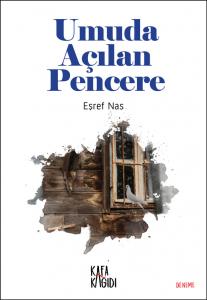 Umuda Açılan Pencere Umuda Açılan Pencere