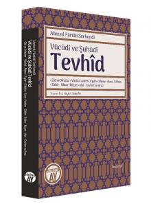 Vücûdî ve Şuhûdî - Tevhîd Vücûdî ve Şuhûdî - Tevhîd