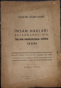 İnsan Hakları Beyannamesinin İslâm Hukukuna Göre İzahı İnsan Hakları Beyannamesinin İslâm Hukukuna Göre İzahı
