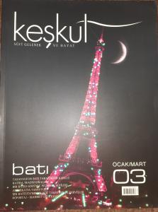 Keşkül Dergisi Sayı: 3 Haziran 2004 Üç Aylık Tasavvuf, Kültür ve Sanat Dergisi Keşkül Dergisi Sayı: 3 Haziran 2004 Üç Aylık Tasavvuf, Kültür ve Sanat Dergisi