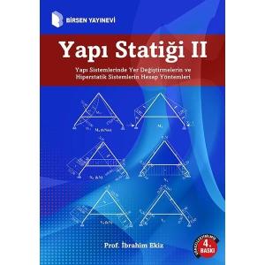 Yapı Statiği 2: Yapı Sistemlerinde Yer Değiştirmelerin ve Hiperstatik Sistemlerin Hesap Yöntemleri