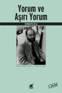 Yorum ve Aşırı Yorum Yorum ve Aşırı Yorum