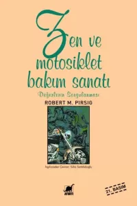 Zen ve Motosiklet Bakım Sanatı Zen ve Motosiklet Bakım Sanatı
