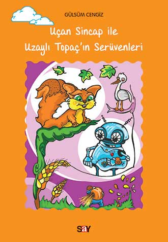 Uçan Sincap ile Uzaylı Topaç’ın Serüvenleri