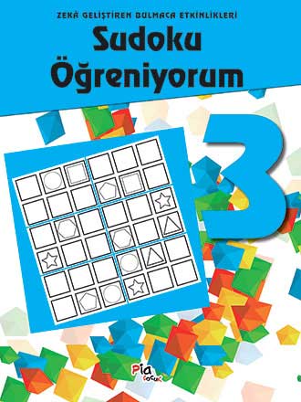 Sudoku Öğreniyorum 3 – Zekâ Geliştiren Bulmaca Etkinlikleri Üzeyir Fid
