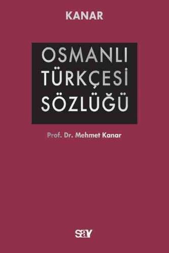 Osmanlı Türkçesi Sözlüğü A-Z (Ciltli)