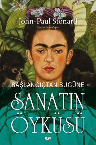 BAŞLANGIÇTAN BUGÜNE SANATIN ÖYKÜSÜ