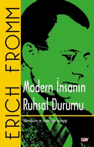 Modern İnsanın Ruhsal Durumu Erich Fromm