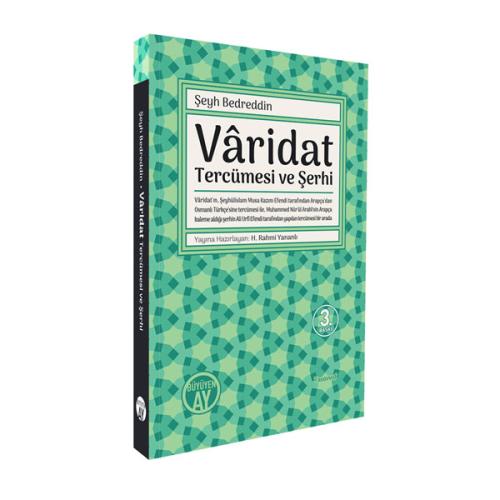 Vâridat Tercümesi ve Şerhi Şeyh Bedreddin, Şeyhülislam Musa Kâzım Efen