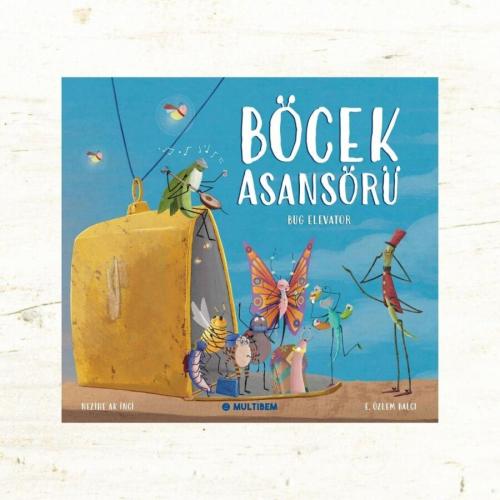 Böcek Asansörü (Yaş: 4+)
