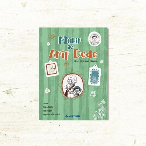 Mahir İle Arif Dede (Yaş: 8+ )