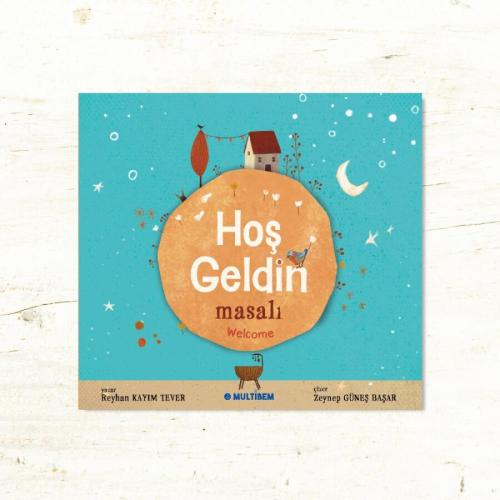 Hoş Geldin Masalı - Welcome (Yaş: 0+)