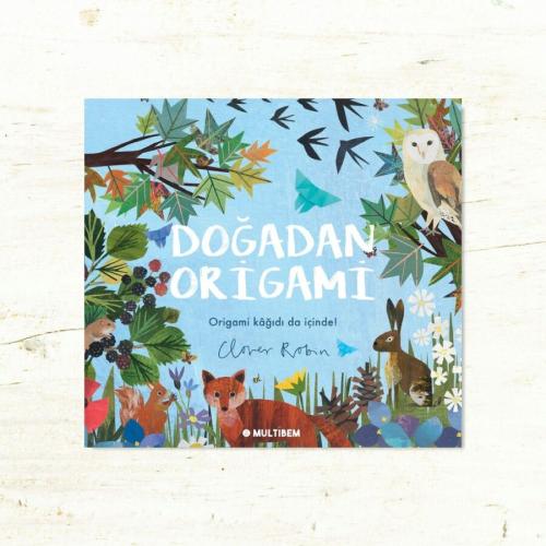 Doğadan Origami - Origami Kağıdı ve Kitabı (Yaş: 3+)