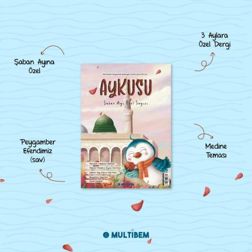Aykuşu Dergisi - Şaban Ayı Özel Sayı
