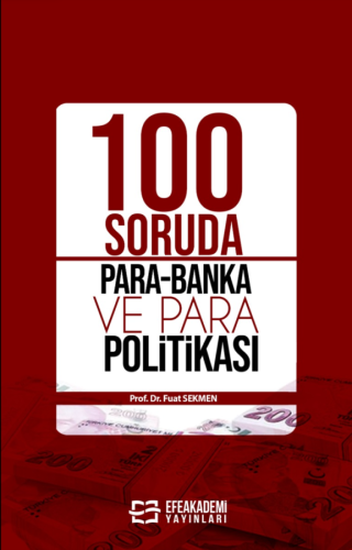 100 SORUDA PARA-BANKA ve PARA POLİTİKASI Fuat SEKMEN