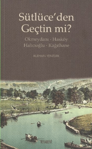 Sütlüce’den Geçtin mi?