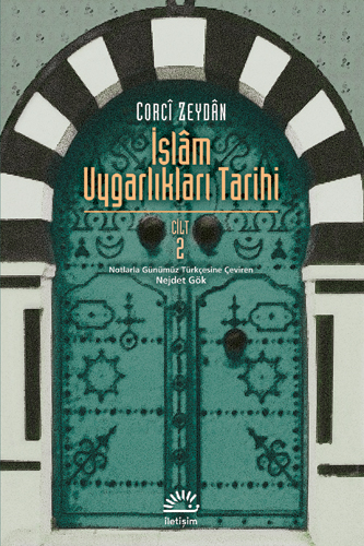 İslâm Uygarlıkları Tarihi Cilt 2 Corcî Zeydân