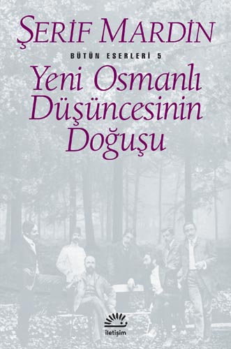 Yeni Osmanlı Düşüncesinin Doğuşu Şerif Mardin