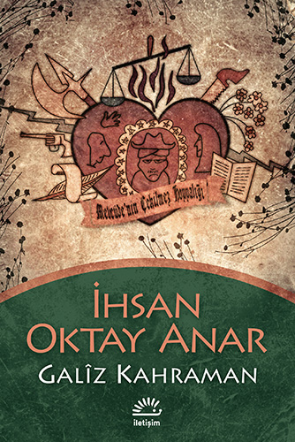 Galîz Kahraman İhsan Oktay Anar