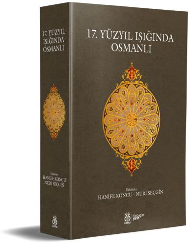 17. Yüzyıl Işığında Osmanlı (Renkli Baskı) Hanife Koncu