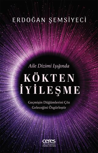 Aile Dizimi Işığında Kökten İyileşme