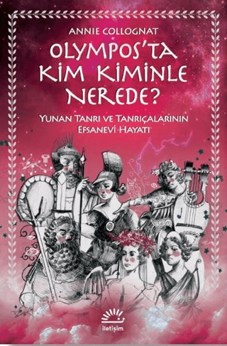 Olympos’ta Kim Kiminle Nerede?